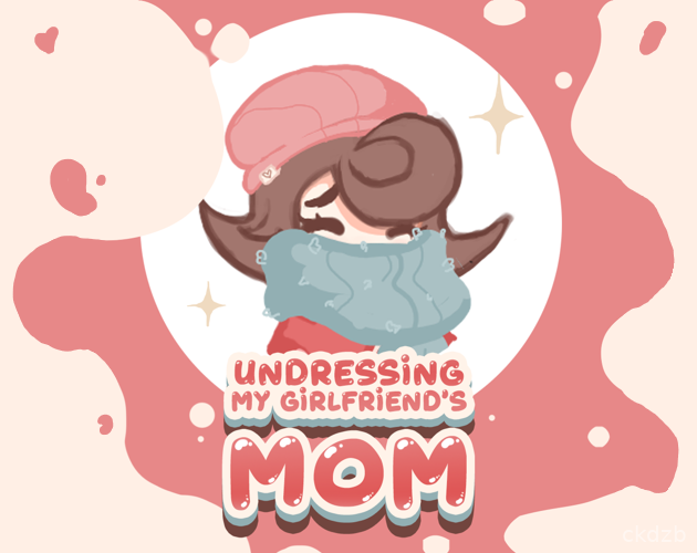 Undressing My GF's Mom