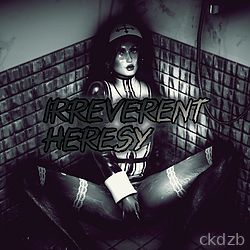 Irreverent Heresy [+18] ESP / ENG.