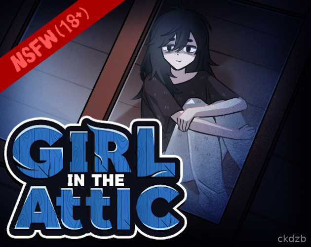Girl in the Attic [REDUX] (NSFW)