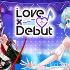Love X Debut