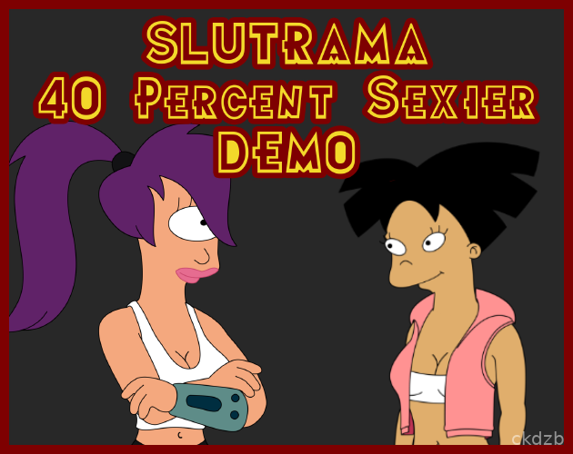 Slutrama: 40 Percent Sexier DEMO