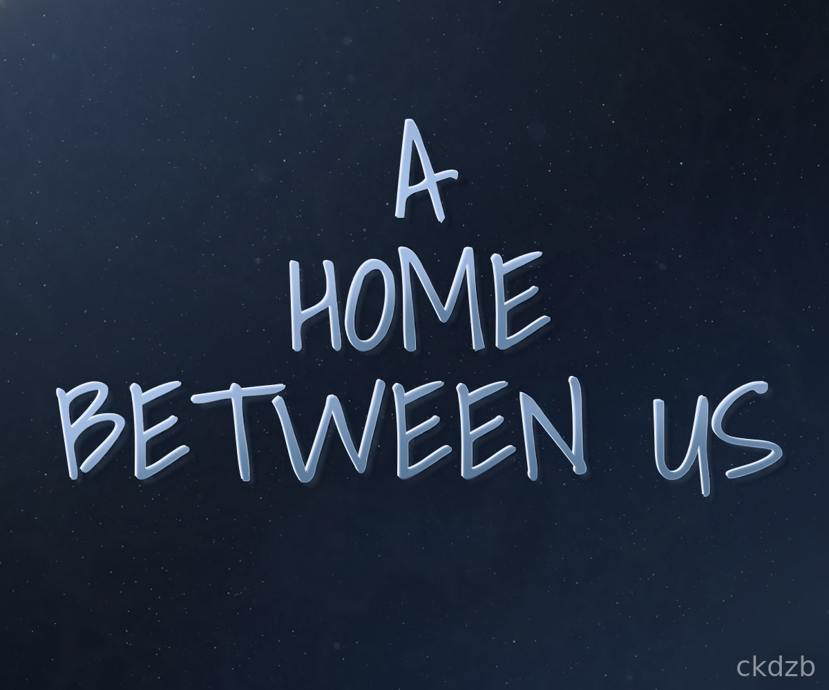 A Home Between Us