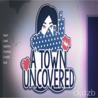 A Town Uncovered