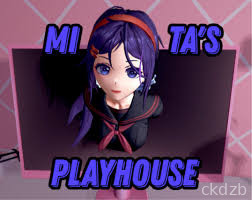 Mita's Playhouse