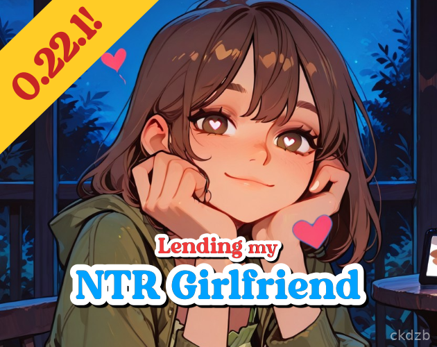 Lending My NTR Girlfriend (NEW VERSION!)