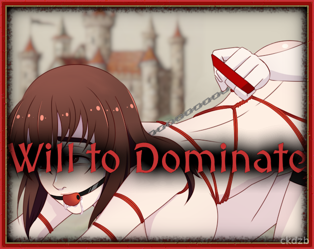 Will to Dominate